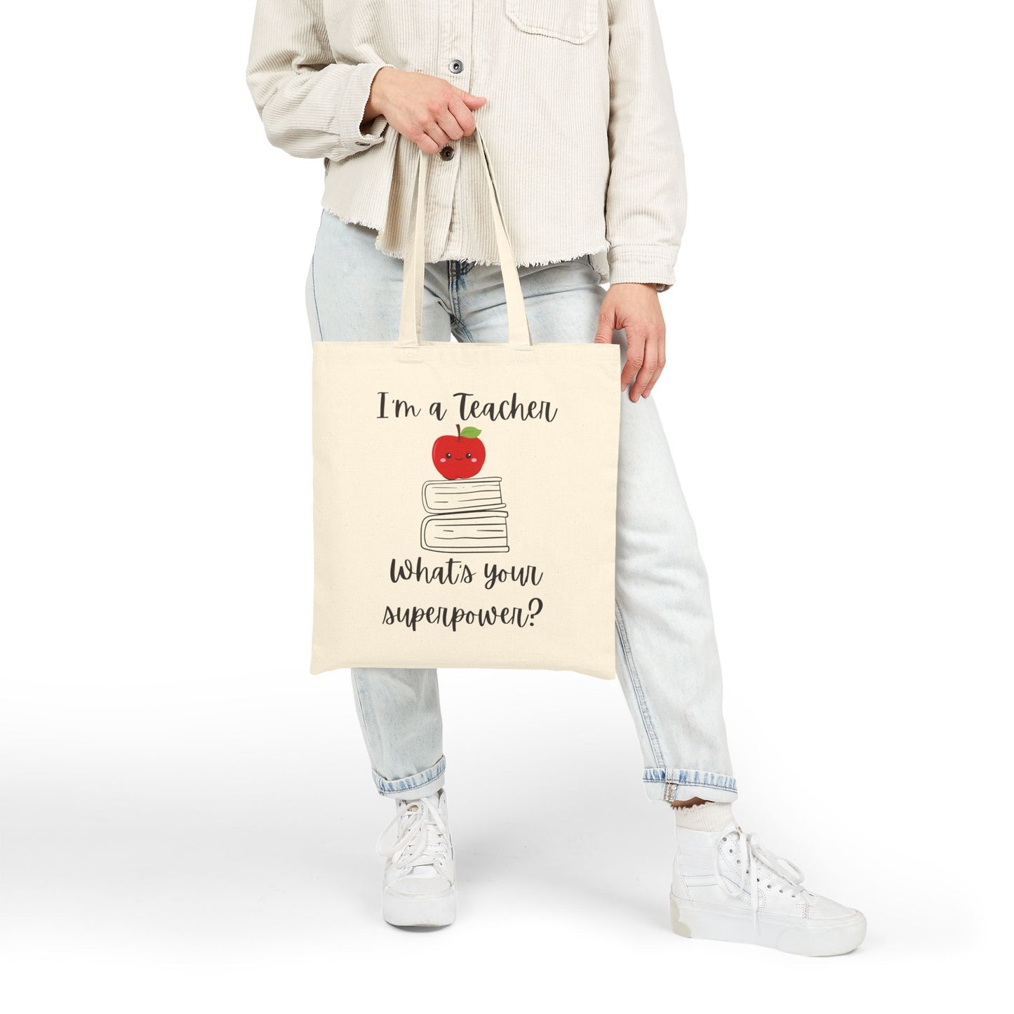 Cotton Canvas Tote Bag - I'm a Teacher, What's Your Superpower?