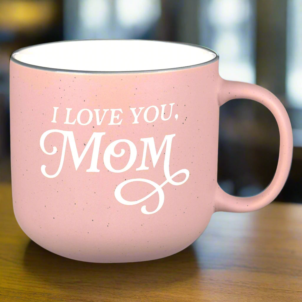 Mug Pink I Love You, Mom Prov. 31:25