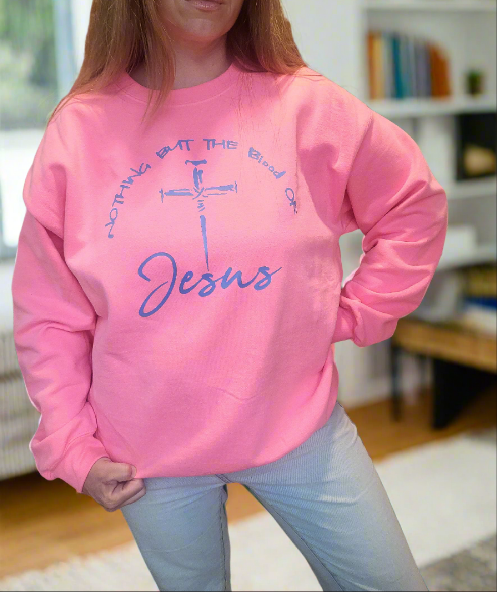 Crew Neck Nothing but the Blood of Jesus Sweater