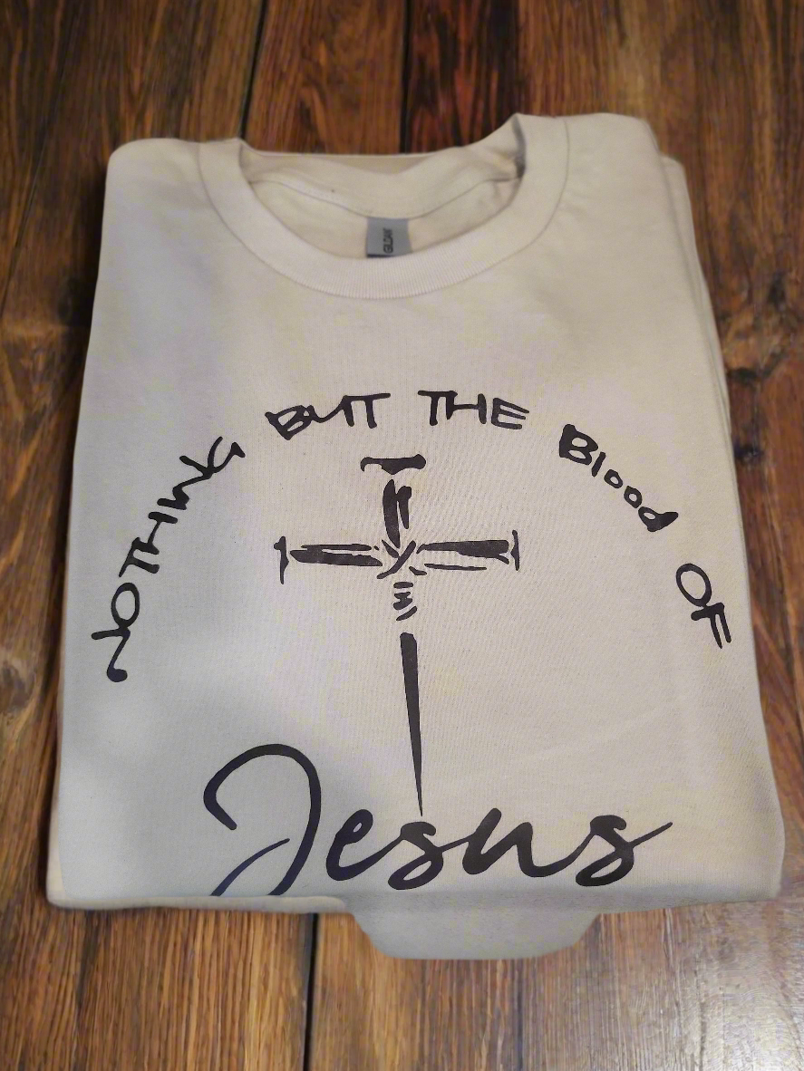 Nothing but the Blood is Jesus T Shirt White