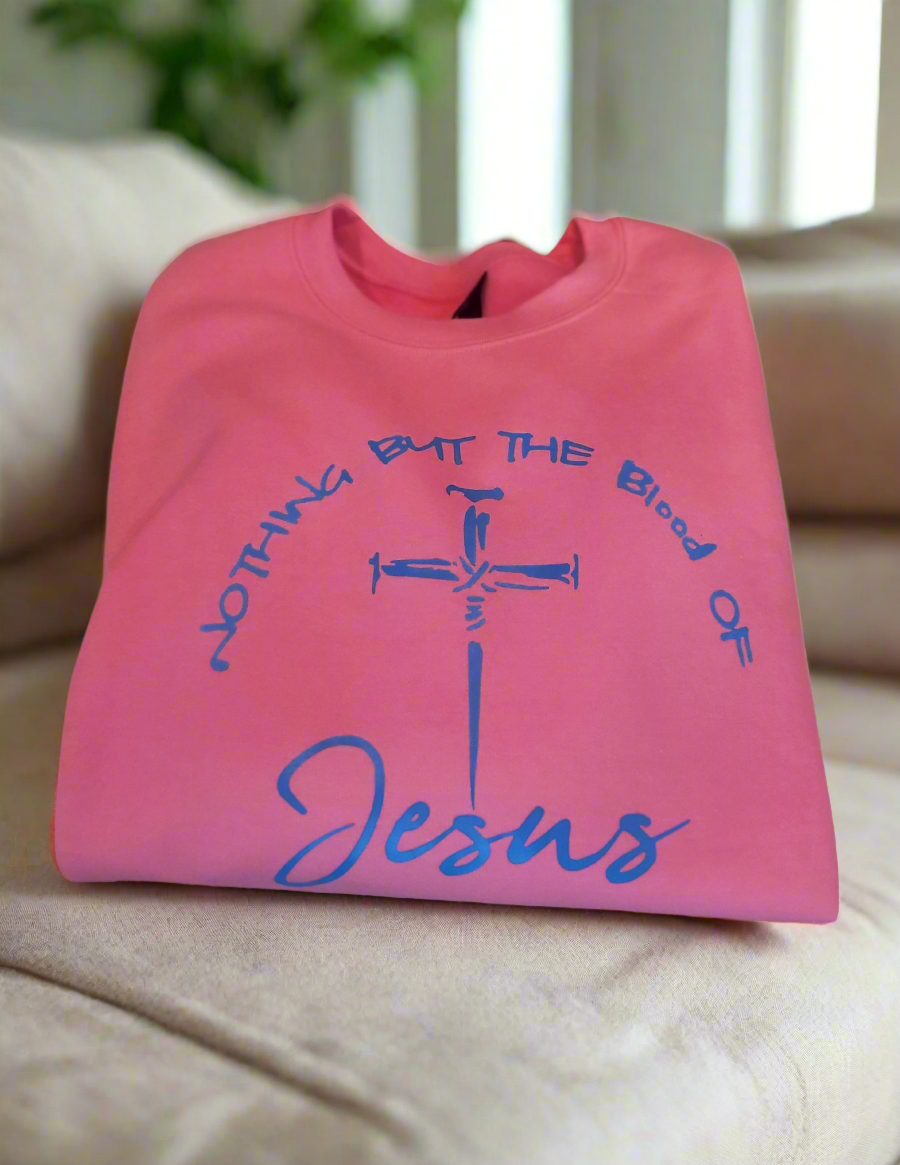 Crew Neck Nothing but the Blood of Jesus Sweater
