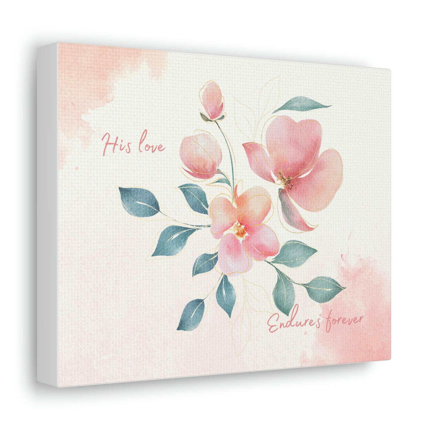 His Love Endures Forever Canvas Gallery Wraps