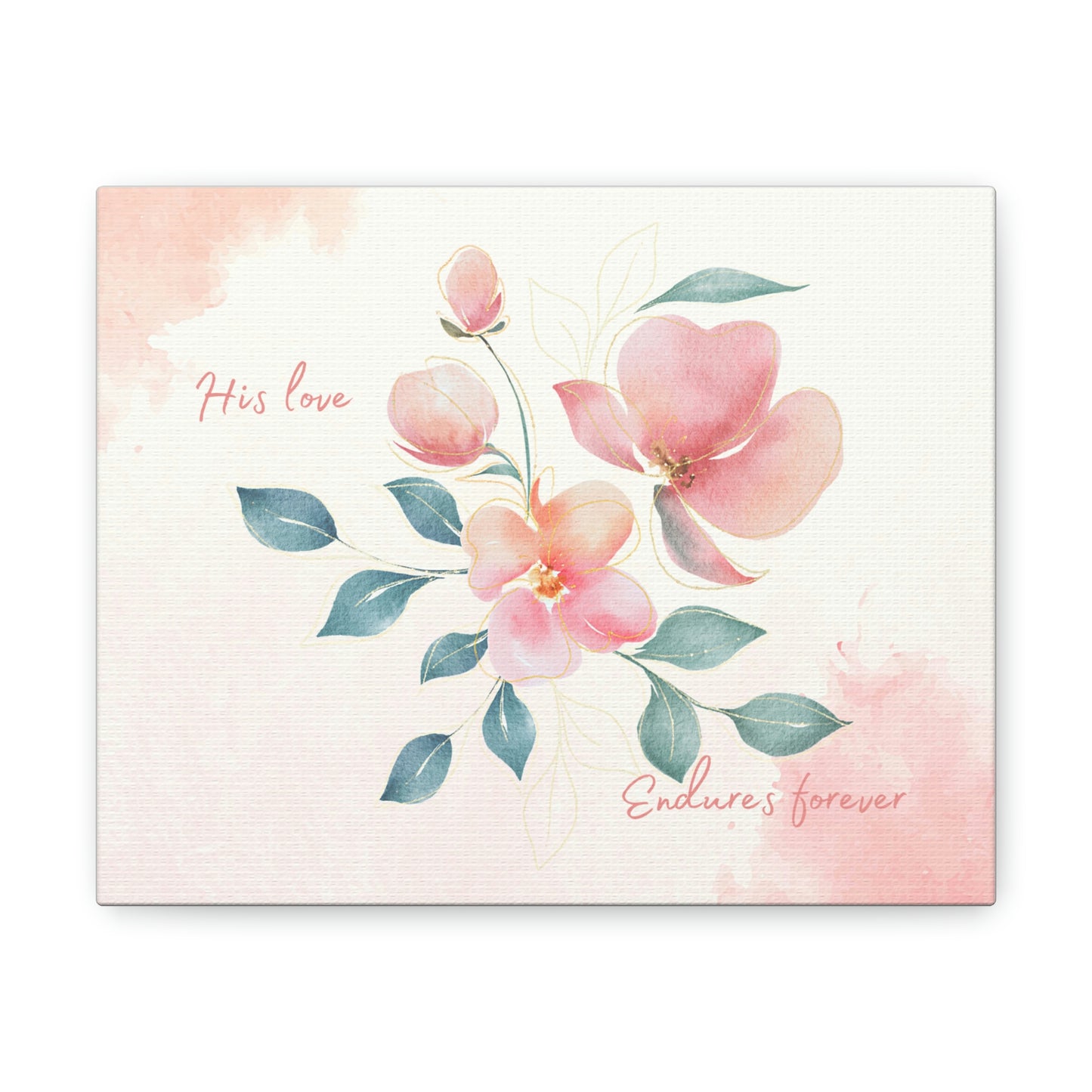 His Love Endures Forever Canvas Gallery Wraps