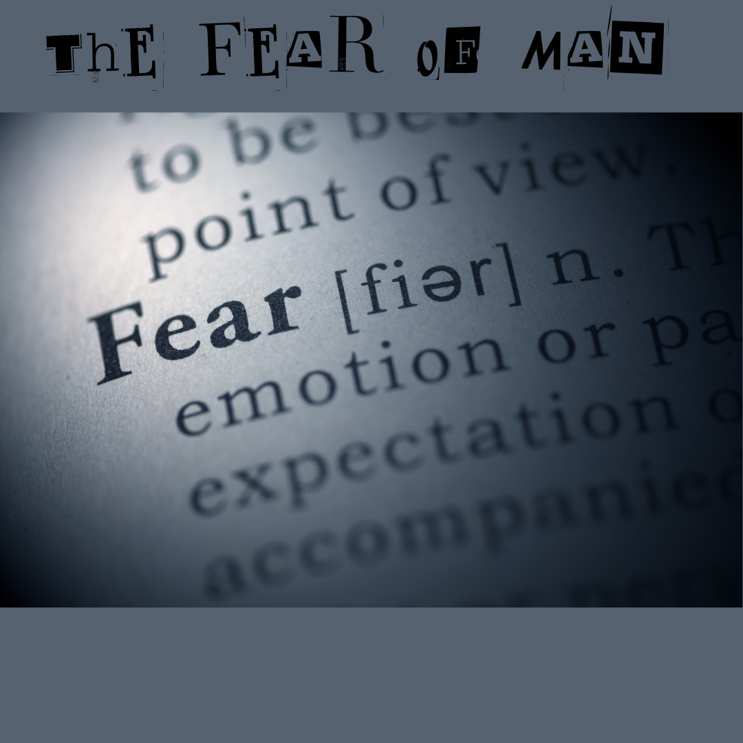 The Fear of Man