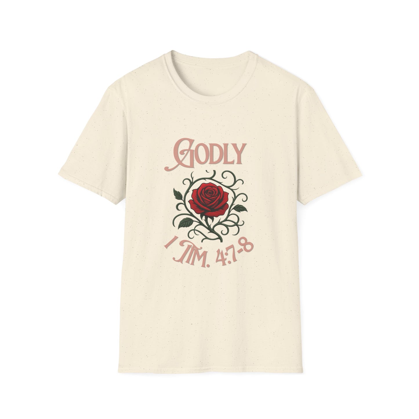 Godly 1 Timothy 4:7-8 T-Shirt