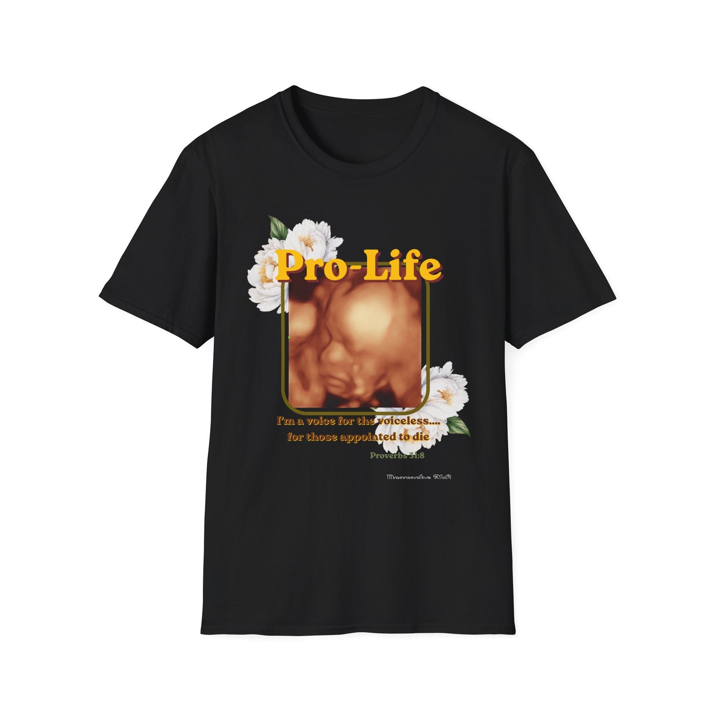Pro-Life Voice for the Voiceless Proverbs 31:8 T-Shirt