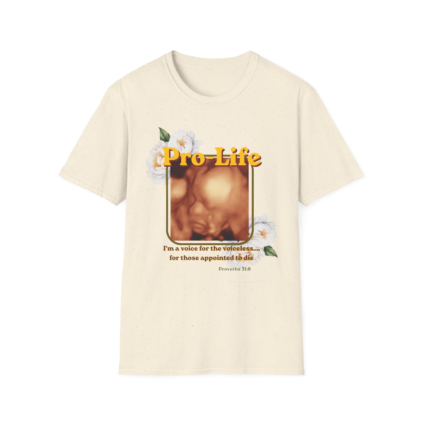 Pro-Life Voice for the Voiceless Proverbs 31:8 T-Shirt
