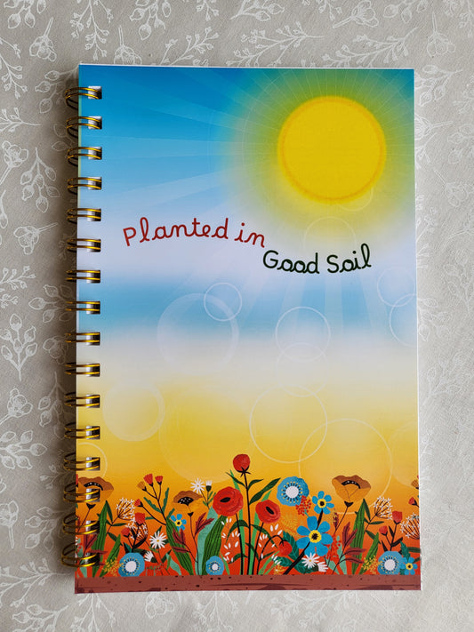 Planted in Good Soil