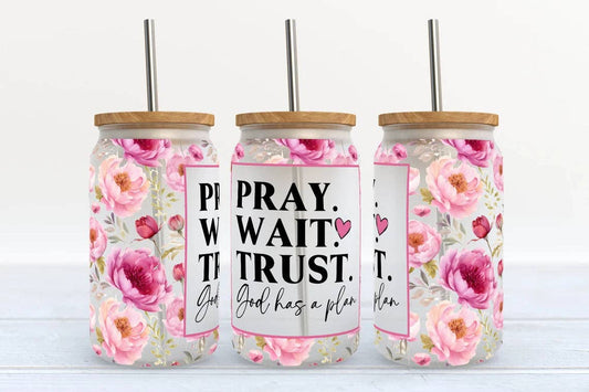 Pray. Wait. Trust. God has a Plan Pink Floral 16oz Libbey Glass Frosted Tumbler
