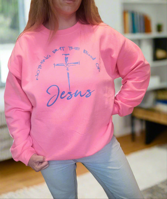 Crew Neck Nothing but the Blood of Jesus Sweater