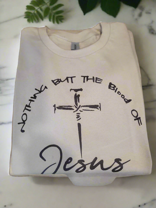 Nothing but the Blood of Jesus T Shirt White